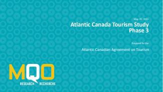 Atlantic Canada Tourism Study Phase 3
